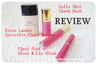 Review : Estee Lauder Invisible Fluid Makeup, Cheek Rush, Plexi Pink Gloss, Plexi Pink Lip Shine