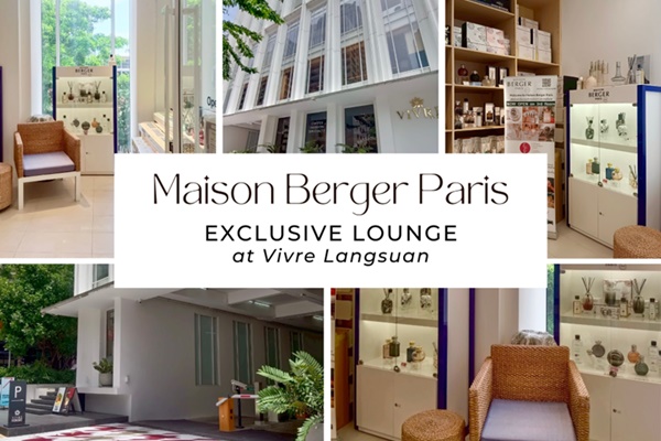 Maison Berger Paris ชวนคุณเปิดประตูสู่โลกแห่งกลิ่นหอมเหนือระดับ
