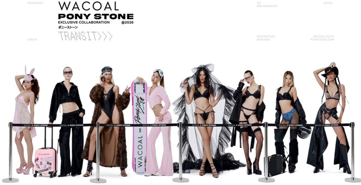 WACOAL X PONY STONE เปิดตัว “TRANSIT COLLECTION” เชื่อมแฟชั่น เข้ากับทุกโมเมนต์ของชีวิต ให้ทุกการเดินทางกลายเป็นไอคอนแห่งสไตล์