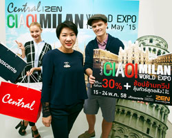 ห้างเซ็นทรัล/เซน จัดรายการ "CENTRAL/ZEN CIAO! MILAN WORLD EXPO"
