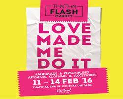 งาน  "THAITHAI Flash Market : LOVE MADE ME DO IT"